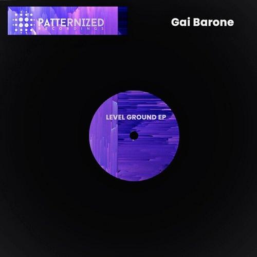 Gai Barone - Level Ground EP [PATTERNIZED021]